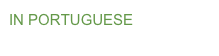 IN PORTUGUESE
